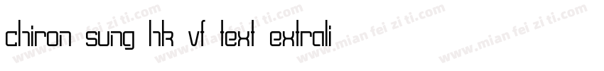 chiron sung hk vf text extralight i字体转换